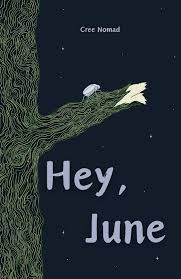 Hey June - Cree Nomad